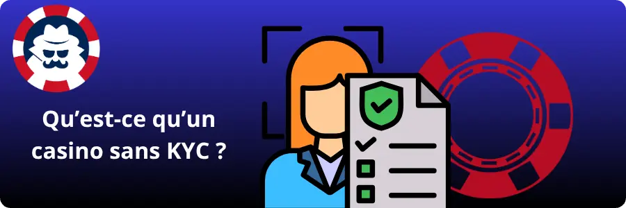 Explication casino sans KYC avec utilisateur anonyme et document de vérification